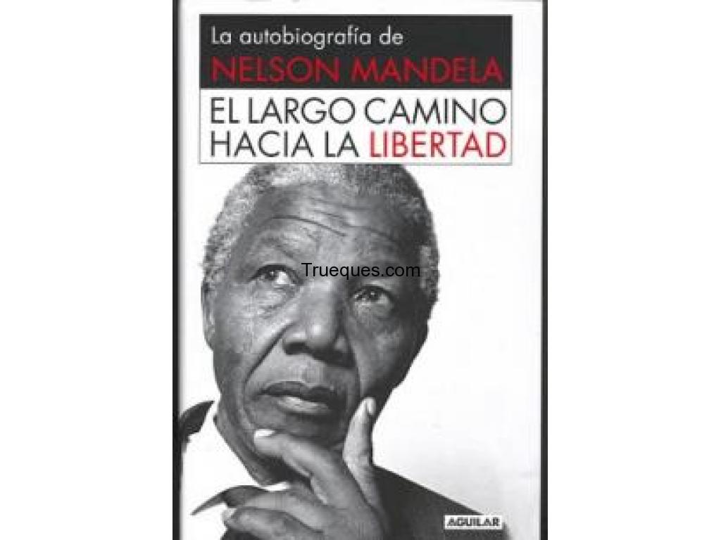 El largo camino hacia la libertad de nelson mandela